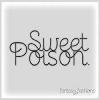 _SwEeT_PoIsOn